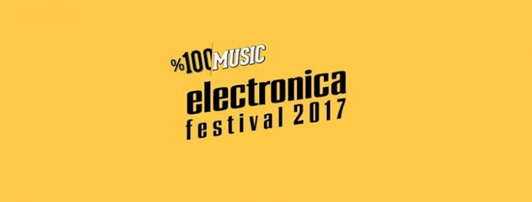 ELECTRONICA FESTIVAL İSTANBUL 2017